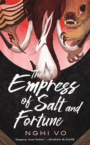 The Empress of Salt and Fortune by Nghi Vo