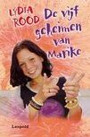 De Vijf geheimen van Marike by Lydia Rood