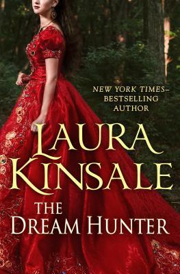 The Dream Hunter by Laura Kinsale