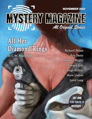 Mystery Magazine: November 2023 by Christopher W. Blackwell