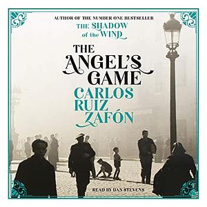 The Angels Game by Carlos Ruiz Zafón