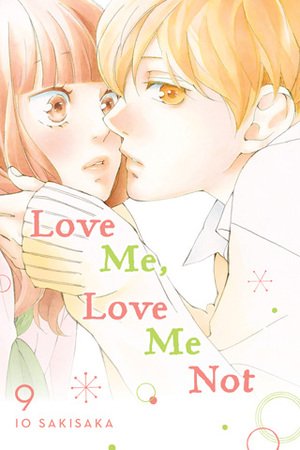 Love Me, Love Me Not, Vol. 9 by Io Sakisaka