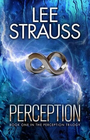 Perception by Lee Strauss