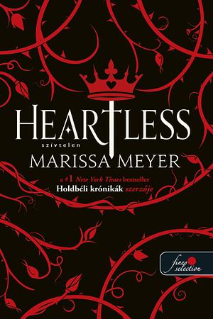 Heartless – Szívtelen by Marissa Meyer