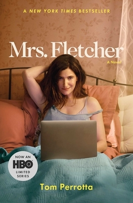 Mrs. Fletcher by Tom Perrotta