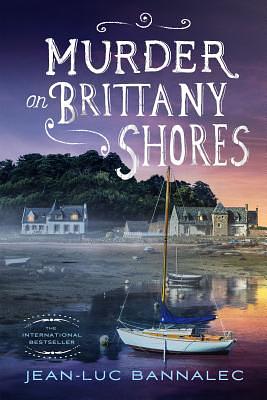 Murder on Brittany Shores by Jean-Luc Bannalec