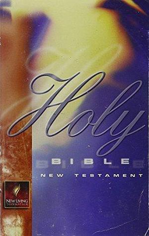 New Living Translation New Testament by Billy Graham Evangelistic Association