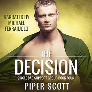 The Decision by Piper Scott