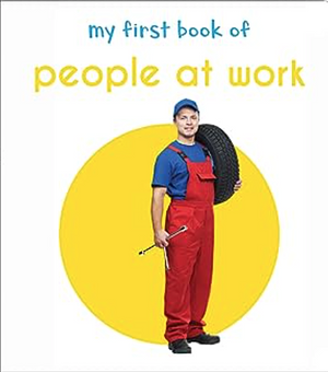 My First Book of People at Work by Wonder House Books