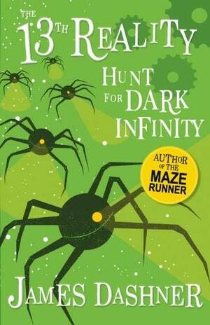 The Hunt for Dark Infinity by James Dashner