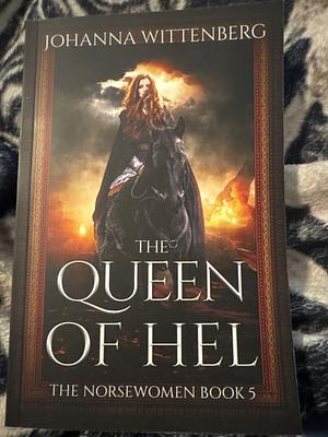 The Queen of Hel by Johanna Wittenberg