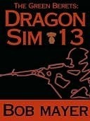 Dragon Sim-13 by Bob Mayer