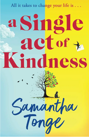 A single act of kindness by Samantha Tonge