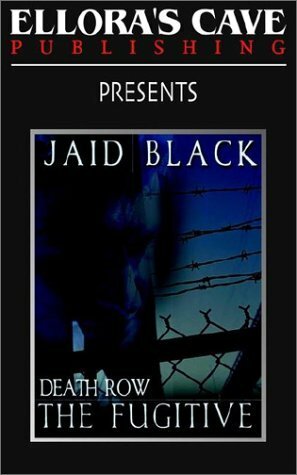 Death Row: The Fugitive by Jaid Black