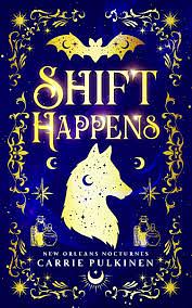 Shift Happens by Carrie Pulkinen