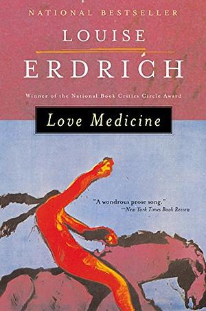 Love Medicine: New and Expanded Version by Louise Erdrich