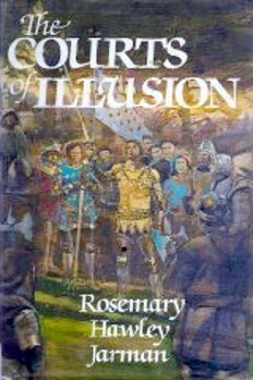 The Courts Of Illusion by Rosemary Hawley Jarman