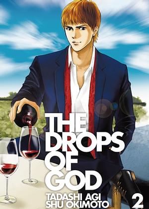 The Drops of God, Volume 2 by Tadashi Agi, Shu Okimoto