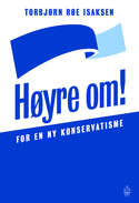 Høyre om! by Torbjørn Røe Isaksen