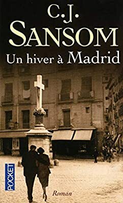 Un Hiver À Madrid by C.J. Sansom