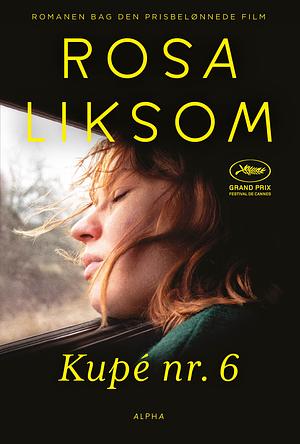 Kupé nr. 6 by Rosa Liksom