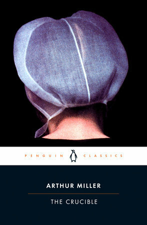 The Crucible by Arthur Miller