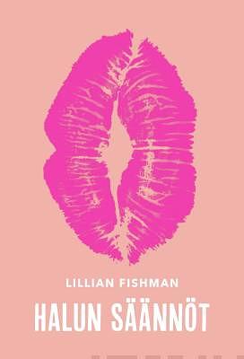Halun säännöt by Lillian Fishman