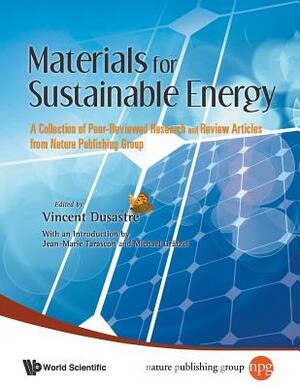 Materials for Sustainable Energy: A Collection of Peer-Reviewed Research and Review Articles from Nature Publishing Group by 