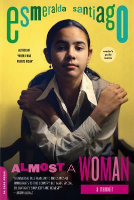 Almost a Woman: A Memoir by Esmeralda Santiago