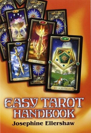 Easy Tarot Handbook by Josephine Ellershaw