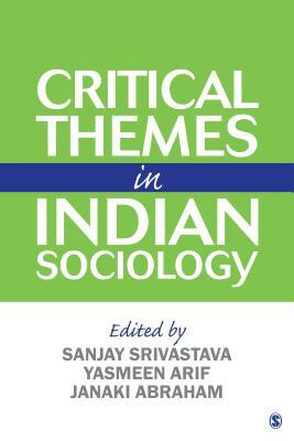 Critical Themes in Indian Sociology by 