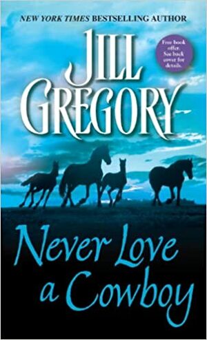 Never Love a Cowboy by Jill Gregory