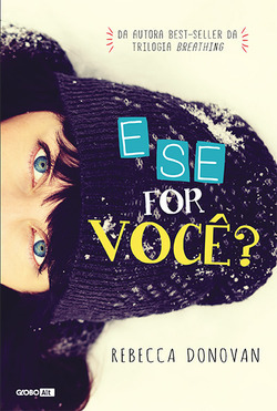 E Se For Você? by Rebecca Donovan