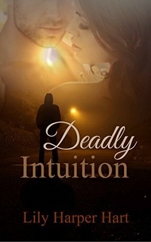 Deadly Intuition by Lily Harper Hart