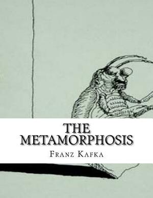 The Metamorphosis by Franz Kafka