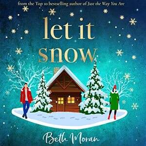 Let It Snow by Beth Moran