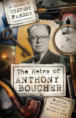 The Heirs of Anthony Boucher: A History of Mystery Fandom by Marvin Lachman
