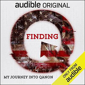 Finding Q: My Journey into QAnon by Nicky Woolf