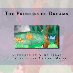 The Princess of Dreams by Anna L. Sklar