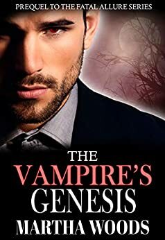 The Vampire's Genesis by Martha Woods