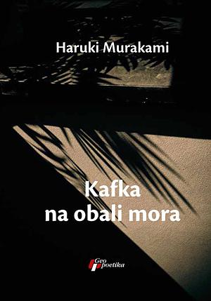 Kafka na obali mora by Haruki Murakami