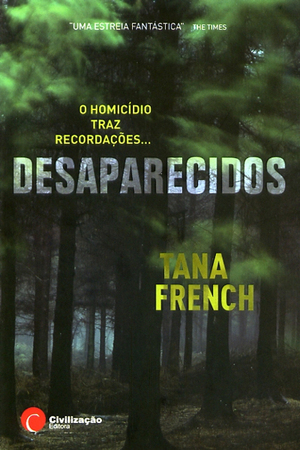Desaparecidos by Tana French