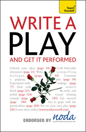 Write A Play And Get It Performed by Ann Gawthorpe, Lesley Bown