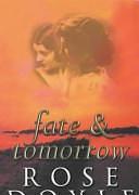 Fate and Tomorrow by Rose Doyle