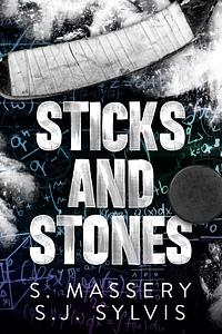 Sticks and Stones by S.J. Sylvis, S. Massery