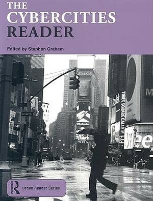 The Cybercities Reader by Stephen Graham