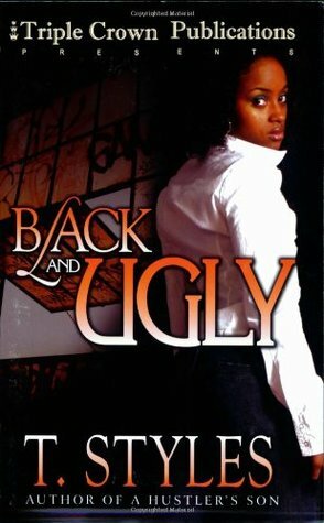 Black & Ugly by T. Styles