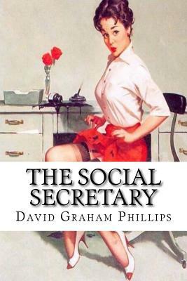 The Social Secretary by David Graham Phillips