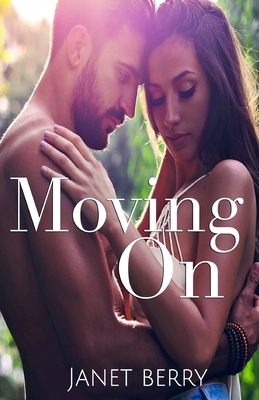 Moving On by Janet Berry