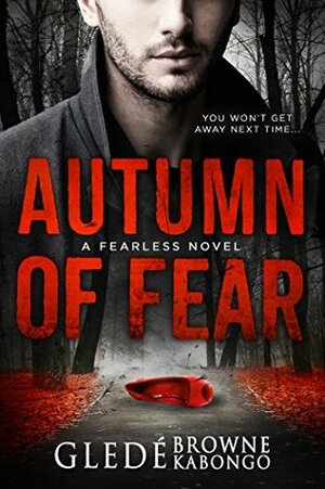 Autumn of Fear by Glede Browne Kabongo